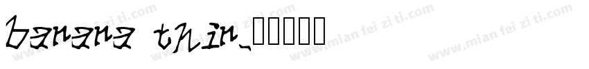 banana thin字体转换